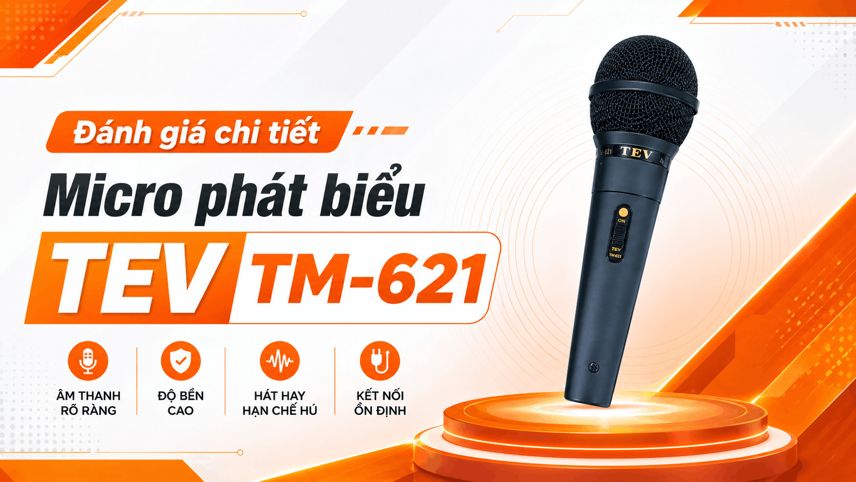 Đánh giá chi tiết Micro phát biểu TEV TM-621